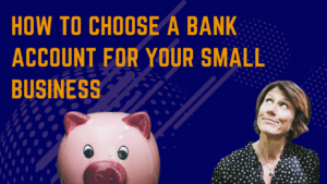 choose the right bank account for your business